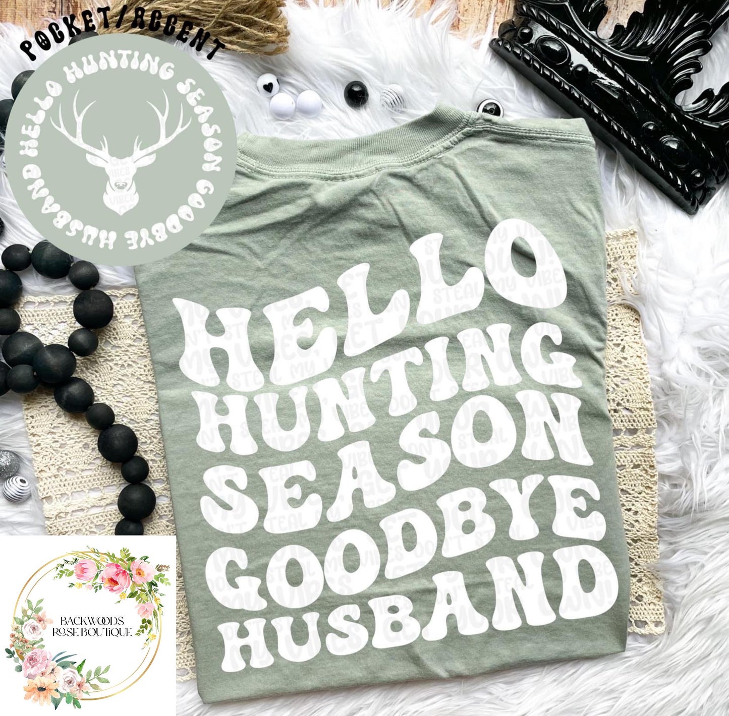 Hello Hunting Season goodbye husband