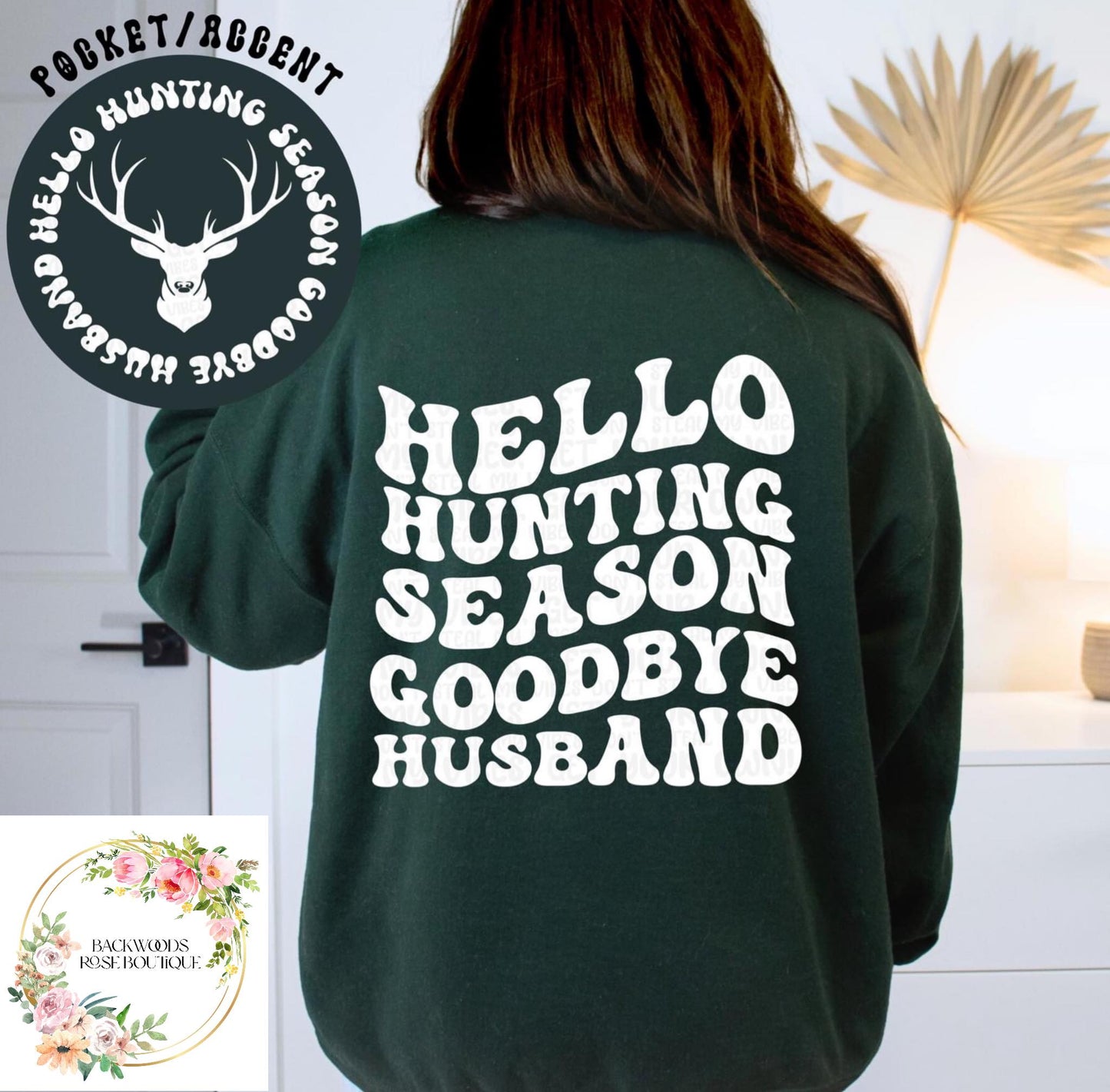 Hello Hunting Season goodbye husband