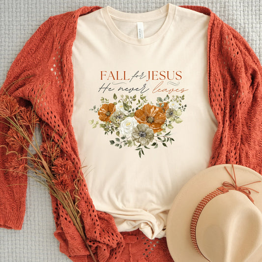 Fall for Jesus He Never Leaves